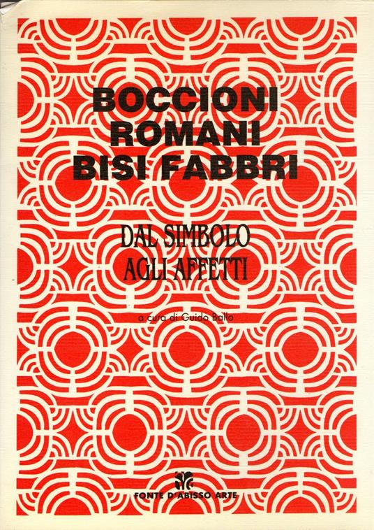 Boccioni, Romani, Bisi Fabbri dal simbolo agli affetti - copertina