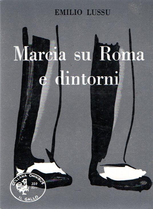 Marcia su Roma e dintorni - Emilio Lussu - copertina
