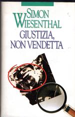 Giustizia, non vendetta
