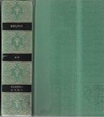 Opere italiane di Giordano Bruno (Vol. 2) : De l'infinito, universo e mondi - Spaccio de la bestia trionfante - Cabala del cavallo pegaseo - De gli eroici furori (Collana 