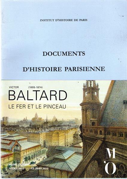 Documents D'Histoire Parisienne. Victor Baltard : Le fer et le pinceau - copertina