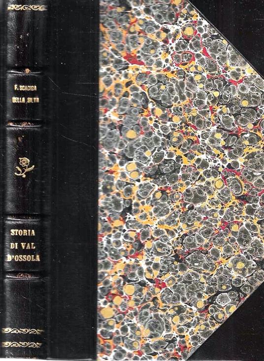 Storia di Val d'Ossola - Francesco Scaciga Della Silva - copertina