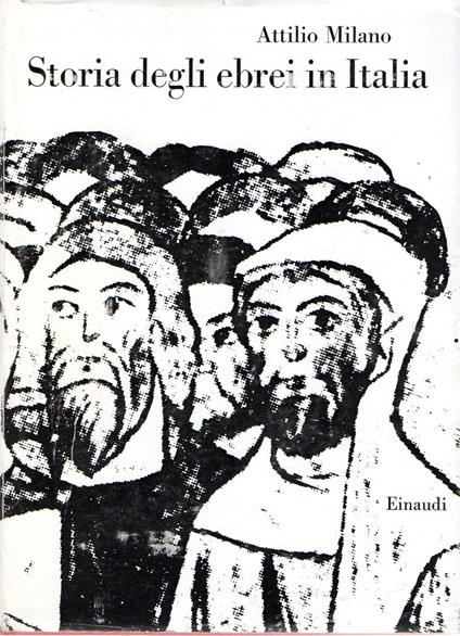 Storia degli ebrei in Italia - Attilio Milano - copertina