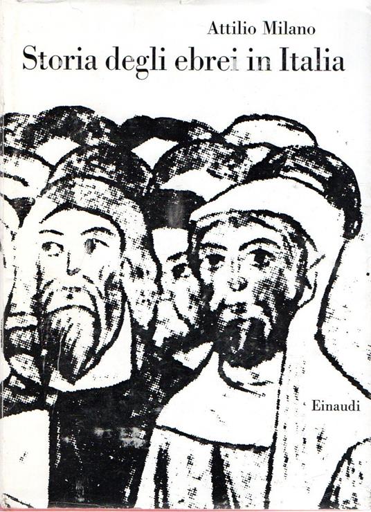 Storia degli ebrei in Italia - Attilio Milano - copertina