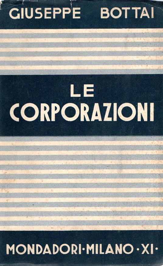Le corporazioni - Giuseppe Bottai - copertina