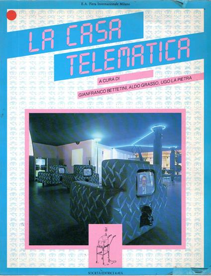 La casa telematica - Gianfranco Bettetini - copertina