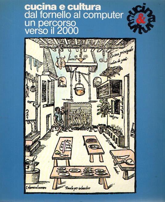 Cucina e cultura dal fornello al computer un percorso verso il 2000 - copertina