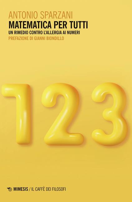 Matematica per tutti. Un rimedio contro l'allergia ai numeri - copertina