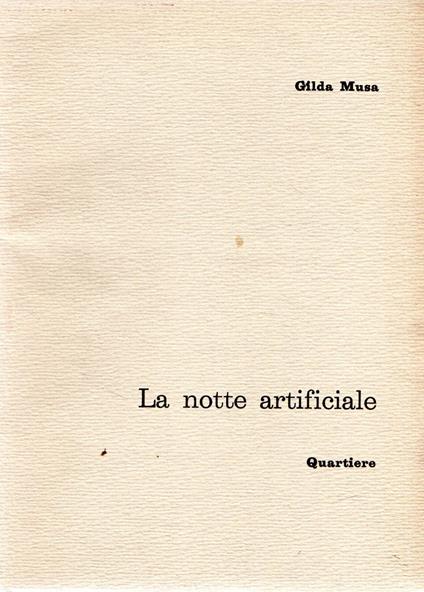 Prima edizione autografata e dedicata! La notte artificiale - Gilda Musa - copertina