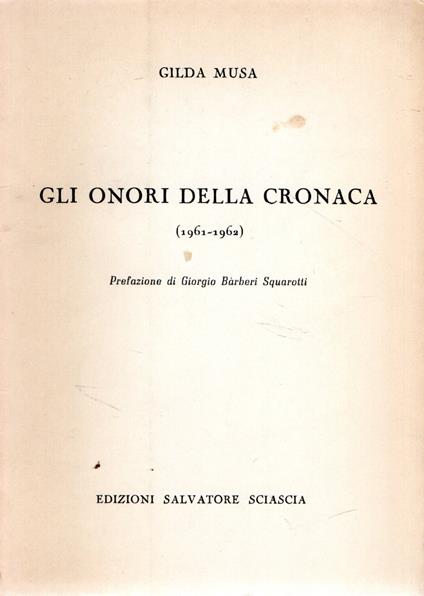 Prima edizione autografata e dedicata! Gli onori della cronaca - Gilda Musa - copertina