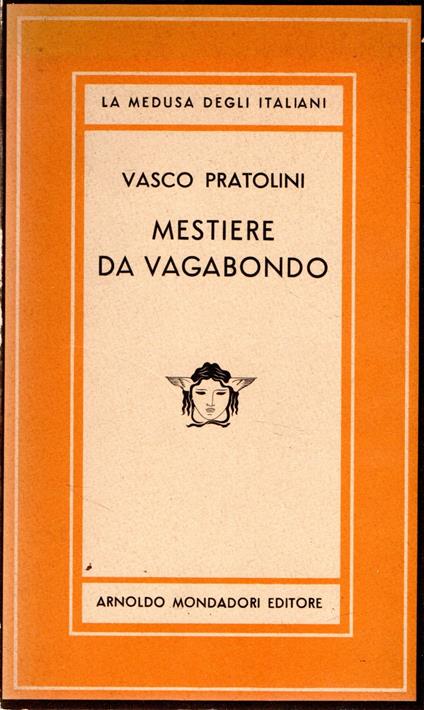 Prima Edizione! Mestiere da vagabondo - Vasco Pratolini - copertina