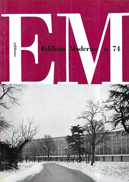 La nuova sede della Saint-Gobain a Neuilly: Andrè Aubert, Pierre Bonin, Marcel Marican architetti (Edilizia Moderna n. 74 - Dicembre 1961) - copertina