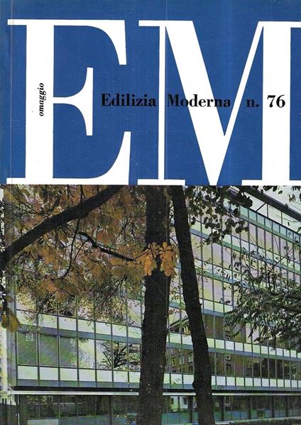 Un edificio in acciaio a Milano: Giuseppe Pestalozza ingegnere (Edilizia Moderna n. 76 - Agosto 1962) - copertina