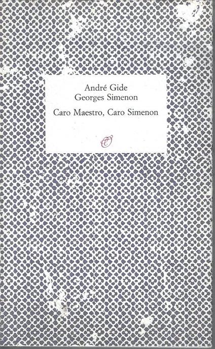 Caro Maestro, Caro Simenon - André Gide - copertina