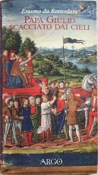 Papa Giulio scacciato dai cieli (Testo latino a fronte) - Erasmo da Rotterdam - copertina