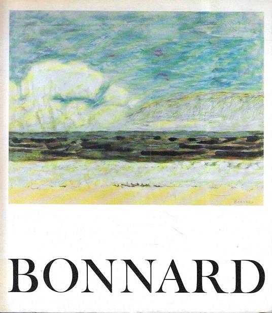 Bonnard (1867-1947) Mostra alla Galleria Civica d'Arte Moderna. Torino, 31 gennaio - 27 febbraio 1972 - copertina