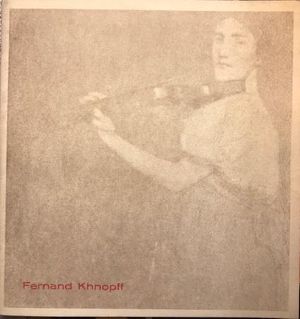 Fernand Knopff (Catalogo della Mostra - Milano, aprile - maggio 1970) - copertina
