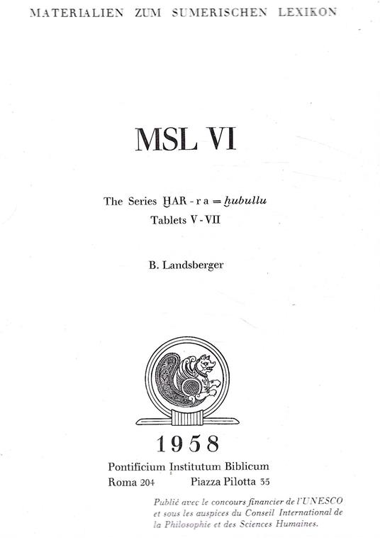 Materialen zum Sumerischen Lexicon MSL VI: The Series HAR - ra =hubullu. Tablets V-VII - copertina