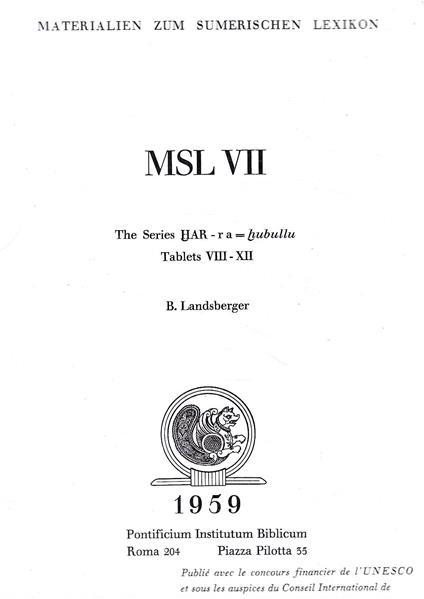 Materialen zum Sumerischen Lexicon MSL VII: The Series HAR - ra = hubullu - Tablets VIII-XII - copertina