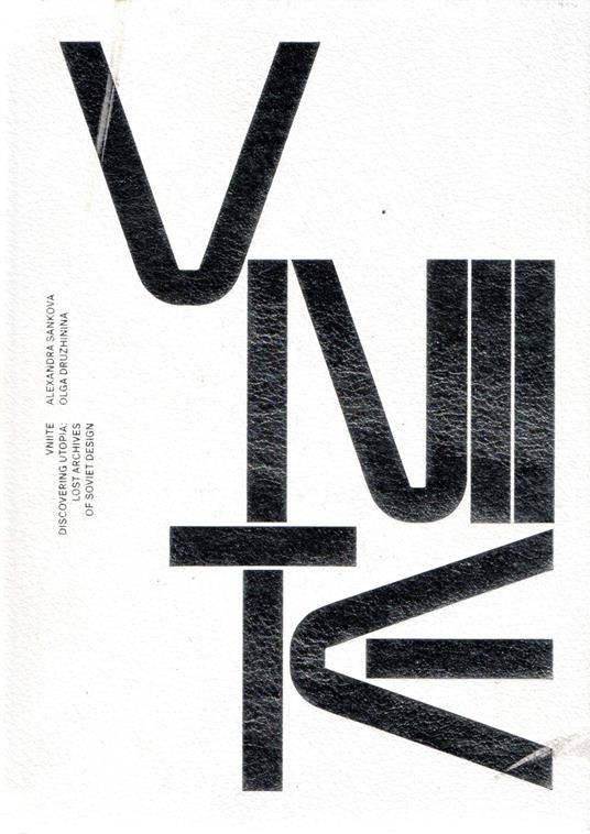 VNIITE: Discovering Utopia Lost Archives of Soviet Design - copertina