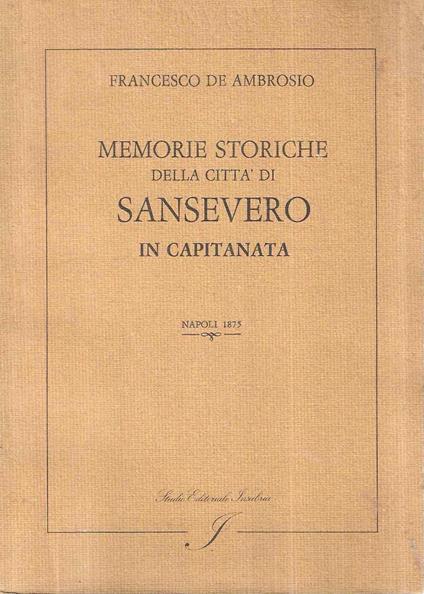 Memorie storiche della città di Sansevero in Capitanata (Rist. anastatica ) - copertina