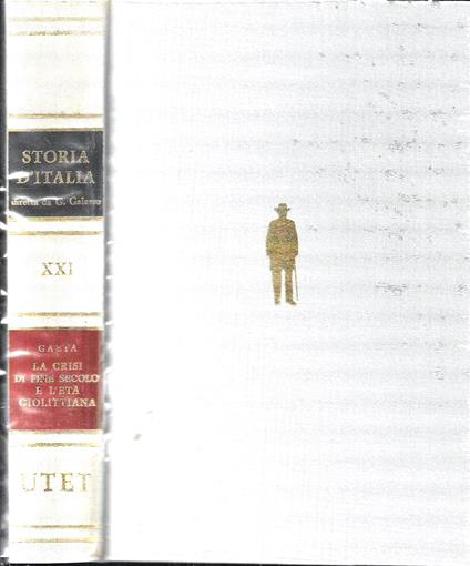 La crisi di fine secolo e l'età giolittiana (Storia d'Italia, Vol. XXI) - Franco Gaeta - copertina