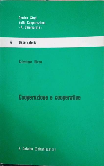 Cooperazione e cooperative : considerazioni sociologiche e prospettive - copertina