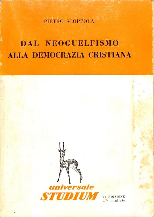 Dal neoguelfismo alla Democrazia cristiana - Pietro Scoppola - copertina
