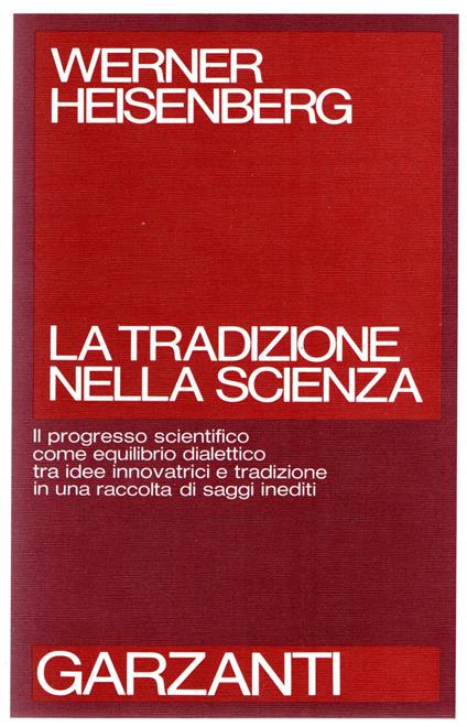 La tradizione nella scienza - Werner Heisenberg - copertina