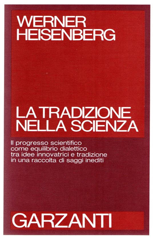La tradizione nella scienza - Werner Heisenberg - copertina