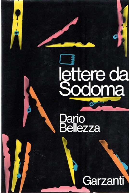 Prima Edizione! Lettere da Sodoma - Dario Bellezza - copertina