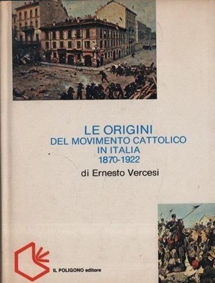 Le origini del movimento cattolico in Italia 1870-1922 - copertina