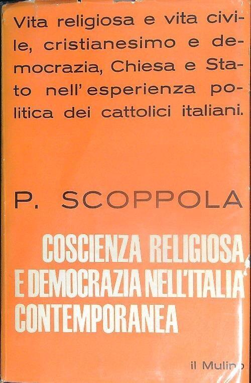 Coscienza religiosa e democratica nell'Italia contemporanea - Pietro Scoppola - copertina
