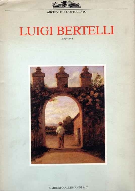 Luigi Bertelli. Ediz. illustrata - copertina
