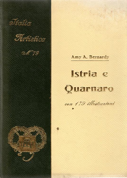 Istria e Quarnaro - Amy A. Bernardy - copertina