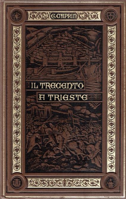 Il Trecento a Trieste - Giuseppe Caprin - copertina