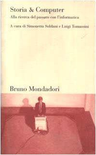 Storia & computer. Alla ricerca del passato con l'informatica - copertina