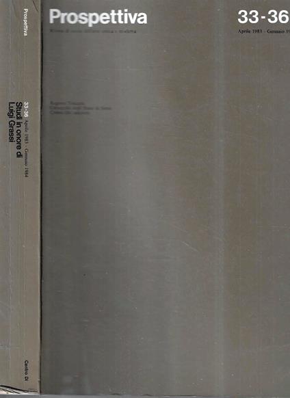 Studi in onore di Luigi Grassi - Prospettiva. Rivista di storia dell'arte antica e moderna n. 33-36, Agosto 1983 / Gennaio 1984 - copertina
