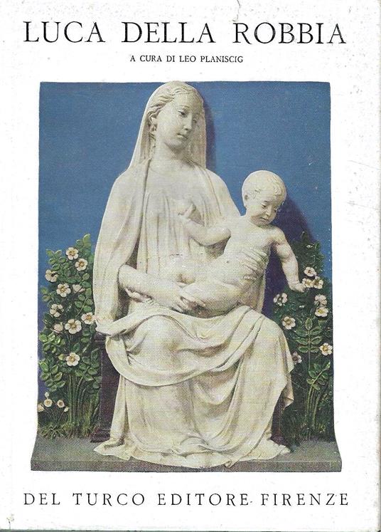Luca della Robbia - Leo Planiscig - copertina