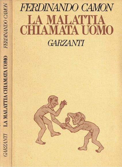 La malattia chiamata uomo - Ferdinando Camon - copertina
