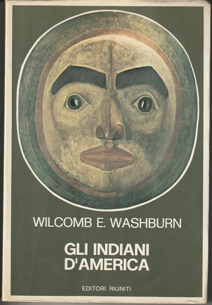 Gli Indiani d'America - Wilcomb E. Washburn - copertina