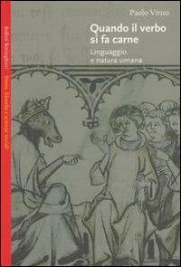 Quando il verbo si fa carne : linguaggio e natura umana - copertina