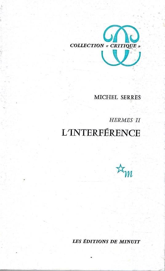 Hermès: Tome 2, L'interférence - Michel Serres - copertina