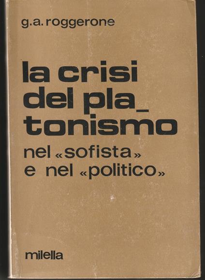 La crisi del platonismo nel Sofista e nel Politico - copertina