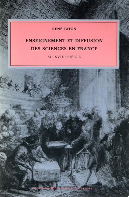Enseignement et diffusion des sciences en France au dix-huitieme siecle - copertina