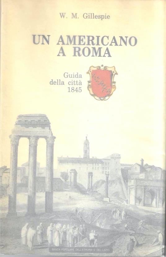 Un americano a Roma. Guida della città 1845 - copertina