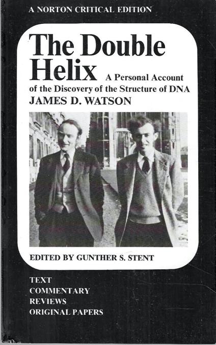 The Double Helix: A Personal Account of the Discovery of the Structure of DNA - James D. Watson - copertina