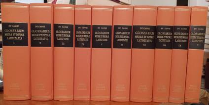 Glossarium mediae et infimae latinitatis. Conditum a Carolo du Fresne Domino du Cange auctum a monachis ordinis S. Benedicti - Glossarium gallicum, tabulae, indices auctorum et rerum, dissertationes. Editio nova aucta pluribus verbis aliorum scriptor - copertina