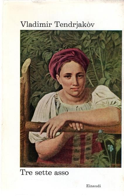 Tre sette asso - Vladimir Tendrjakov - copertina