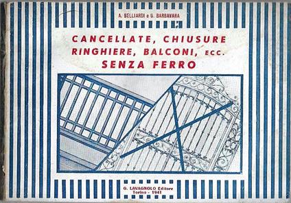 Cancellate, chiusure, ringhiere, balconi, ecc. senza ferro - copertina